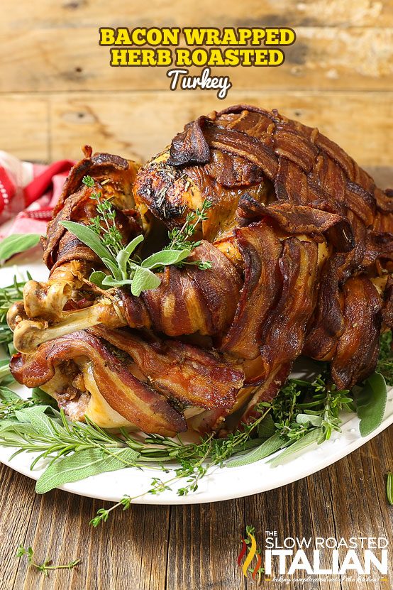 bacon wrapped roasted turkey