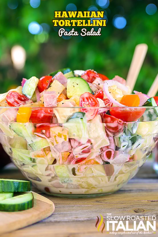 titled: Hawaiian Tortellini Pasta Salad